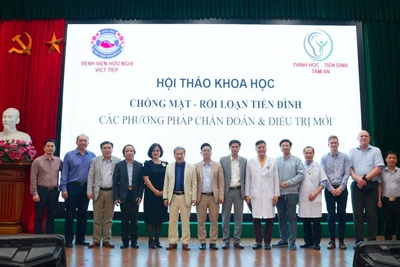 HỘI THẢO KHOA HỌC CHÓNG MẶT – RỐI LOẠN TIỀN ĐÌNH: CÁC PHƯƠNG PHÁP CHUẨN ĐOÁN VÀ ĐIỀU TRỊ MỚI